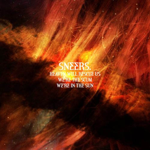 Heaven Will Rescue Us, We’re the Scum, We’re in the Sun cover art