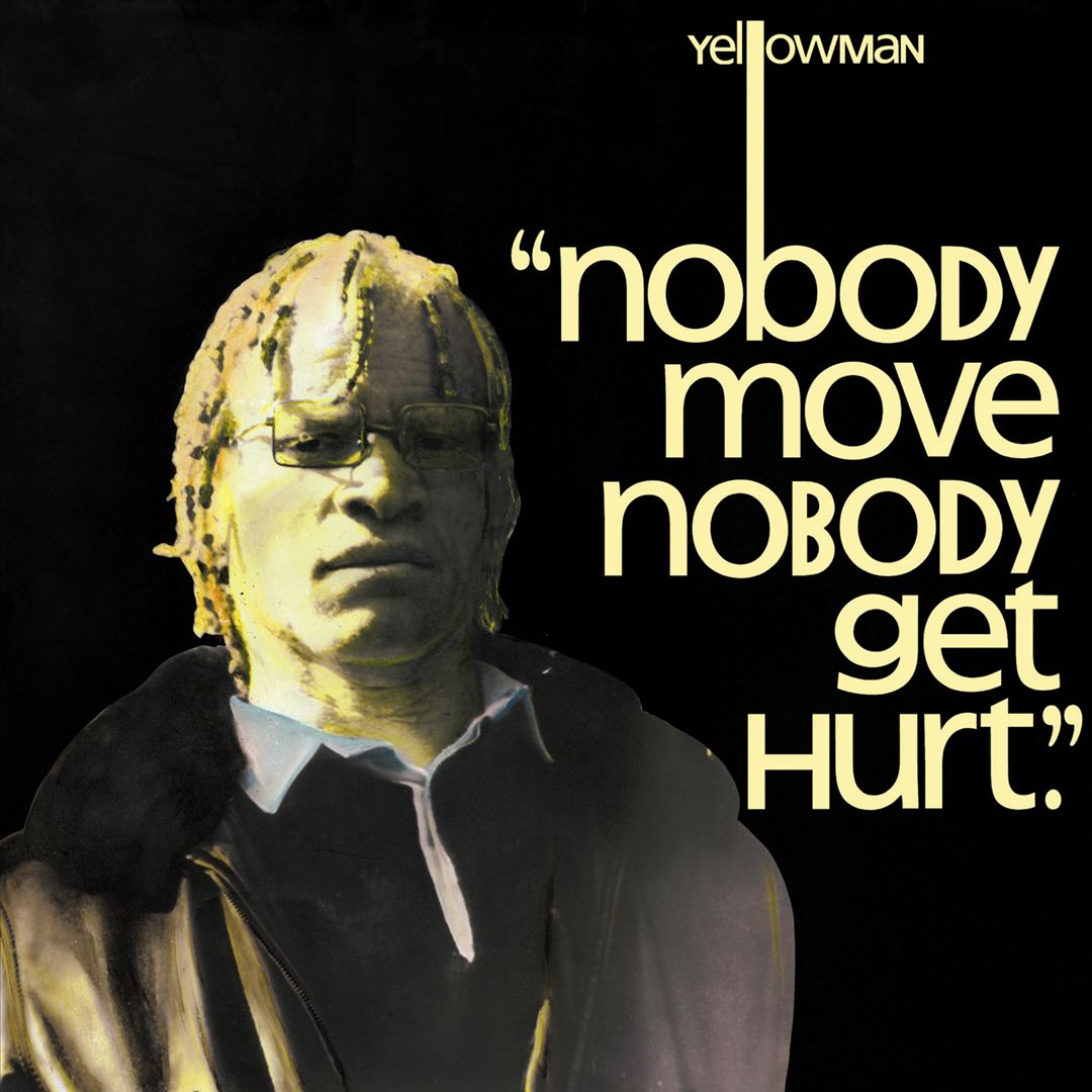 Nobody Move Nobody Get Hurt cover art