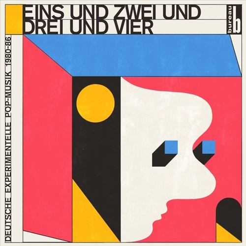 Eins und Zwei und Drei und Vier Deutsche Experimentelle Pop-Musik 1980-86 cover art