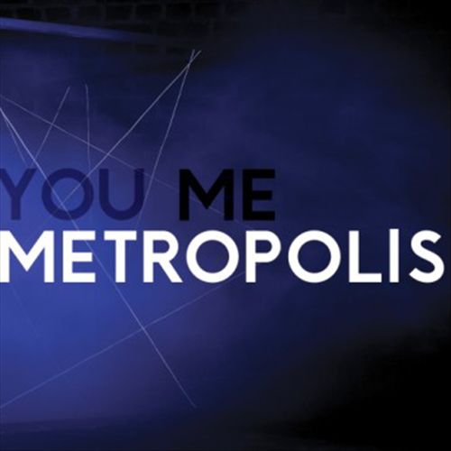 You, Me, Metropolis cover art