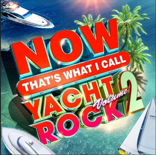 Now That's What I Call Yacht Rock, Vol. 2 cover art