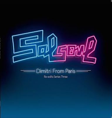 Salsoul Re-Edits Series Three: Dimitri From Paris cover art