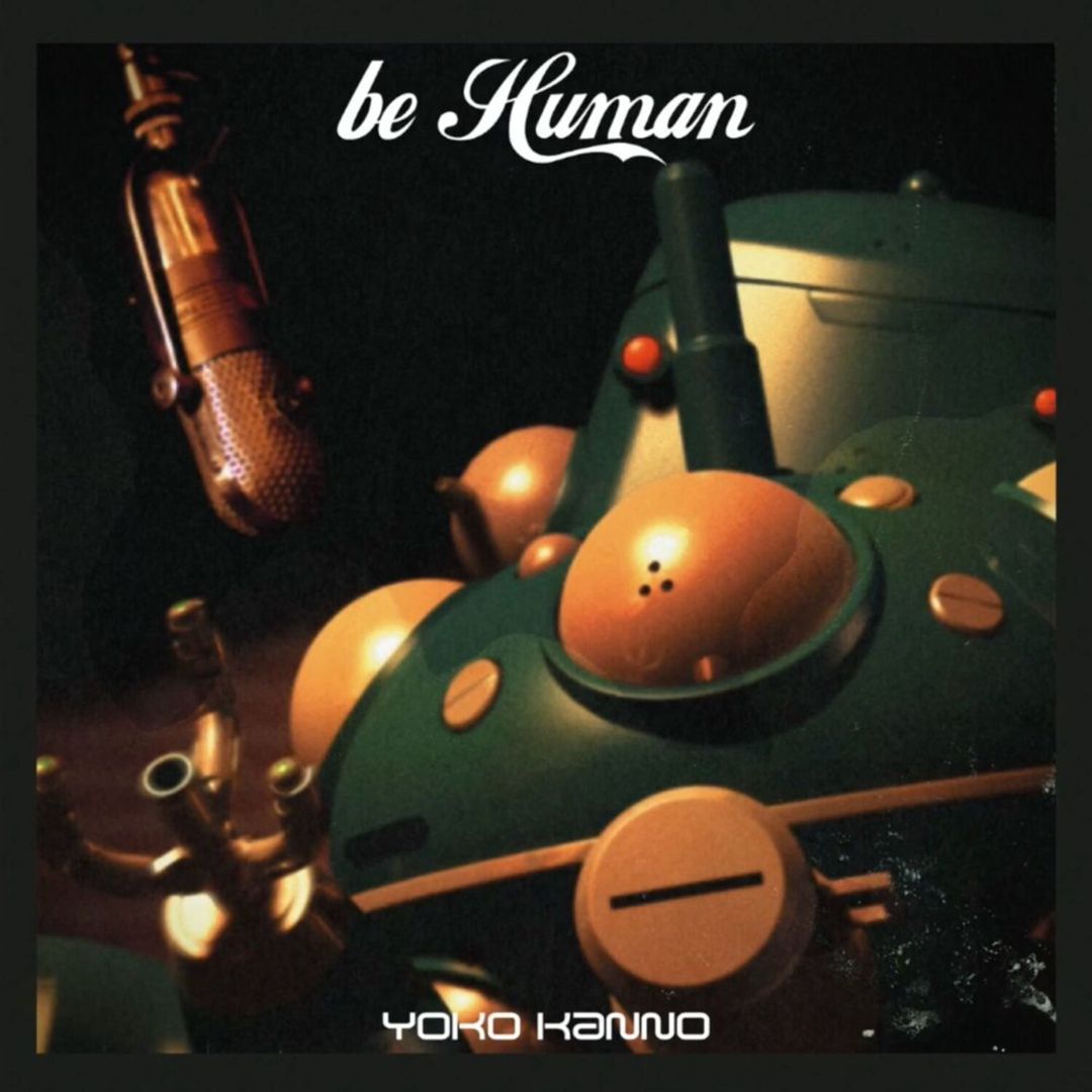 Ghost in the Shell: Stand Alone Complex - Be Human cover art