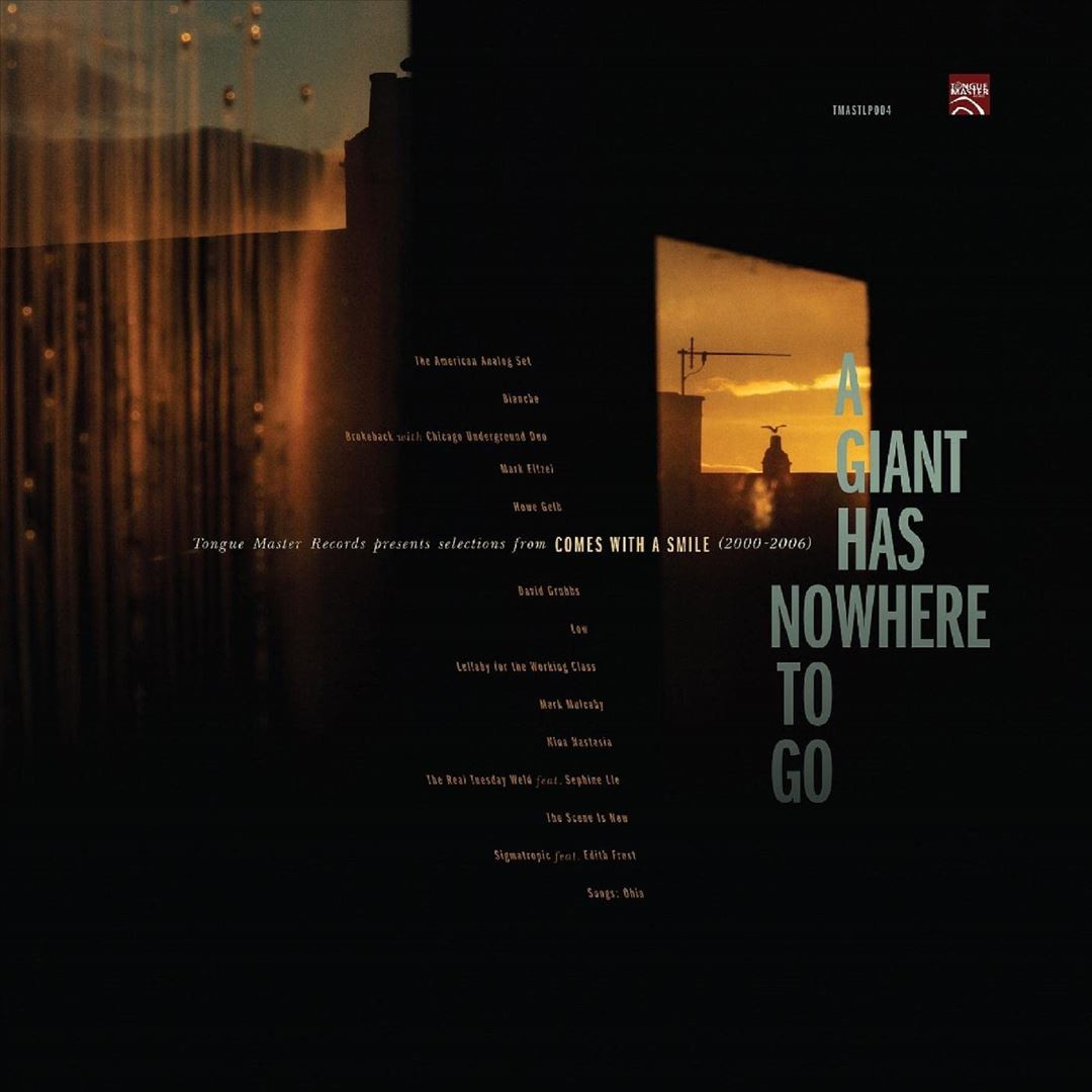 Giant Has Nowhere To Go: Tongue Master Records Presents Selections From Comes With A Smile 2000-2006 cover art