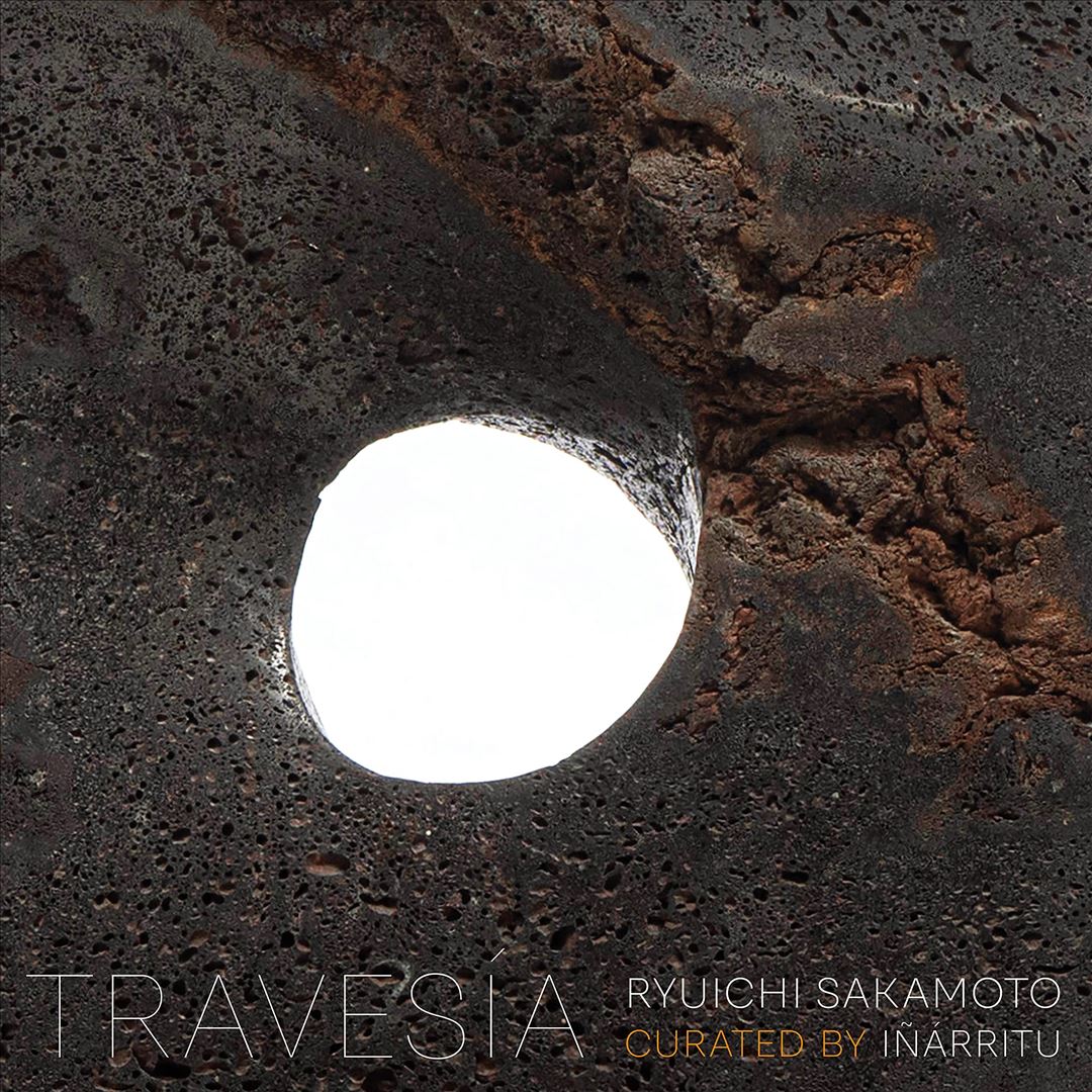 Travesia Ryuichi Sakamoto: Curated by Inarritu cover art