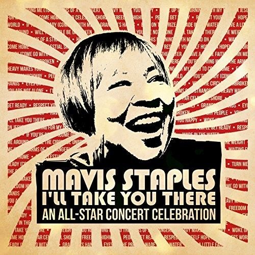 Mavis Staples: I'll Take You There - An All-Star Concert Celebration cover art