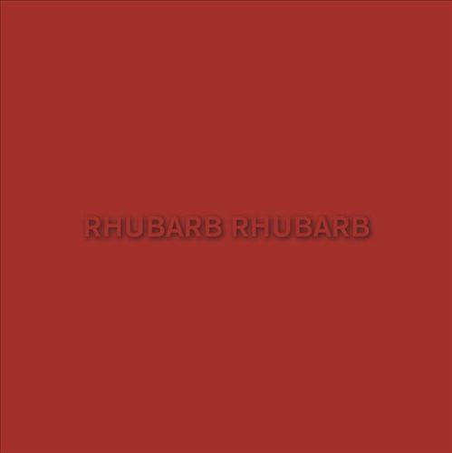Rhubarb Rhubarb cover art