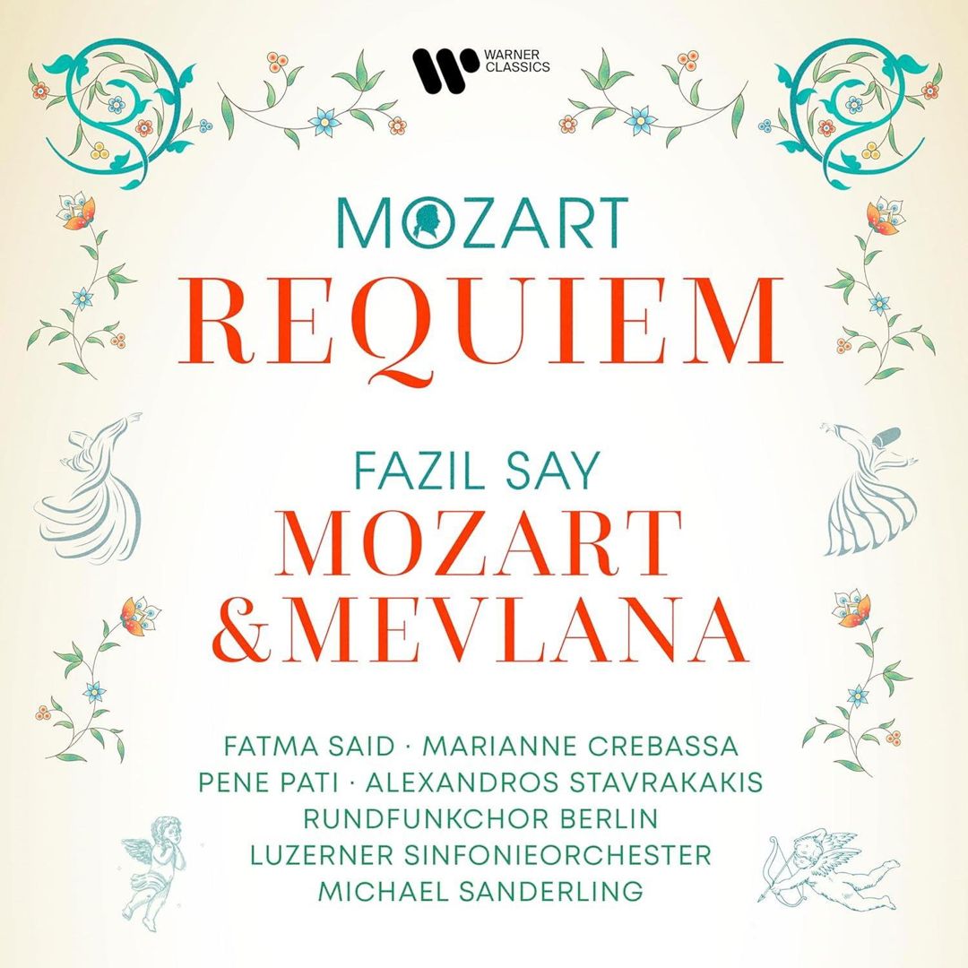 Mozart: Requiem; Fazil Say: Mozart & Mevlana cover art