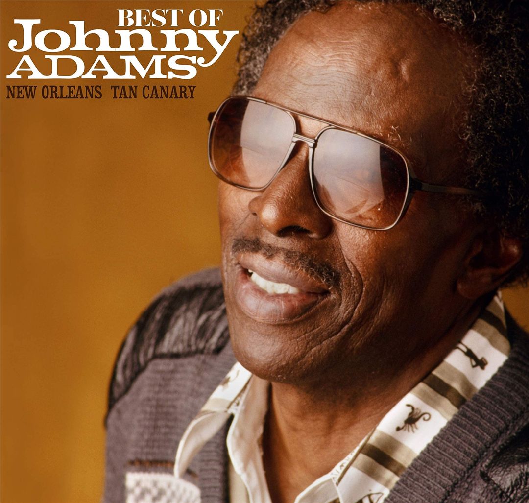 Best of Johnny Adams: New Orleans Tan Canary cover art
