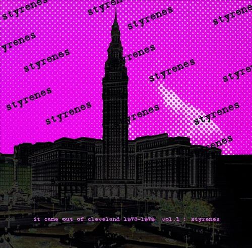 It Came Out of Cleveland 1973-1979 Vol.1: Styrenes cover art