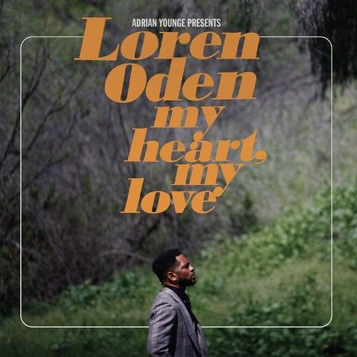Adrian Younge Presents Loren Oden: My Heart, My Love cover art