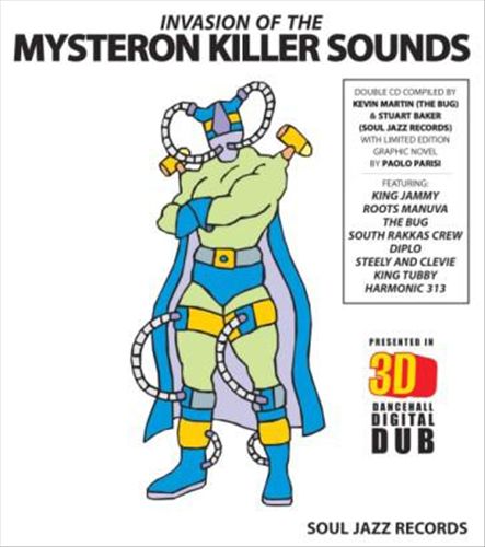 Soul Jazz Records Presents Invasion of the Killer Mysteron Sounds in 3-D (Dancehall Digital Dub) cover art