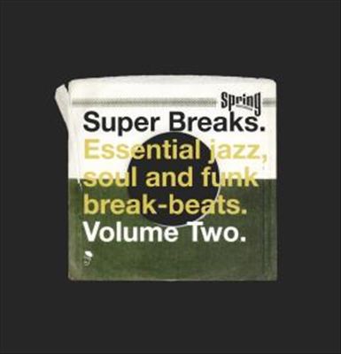 Super Breaks, Vol. 2: Essential Jazz, Soul and Funk Breakbeats cover art