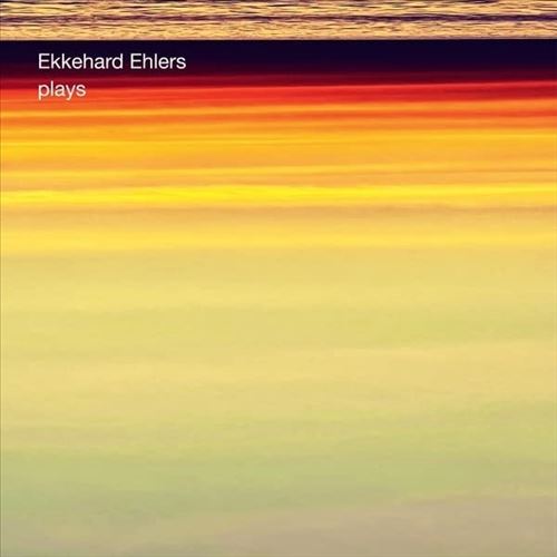 Ekkehard Ehlers Plays cover art