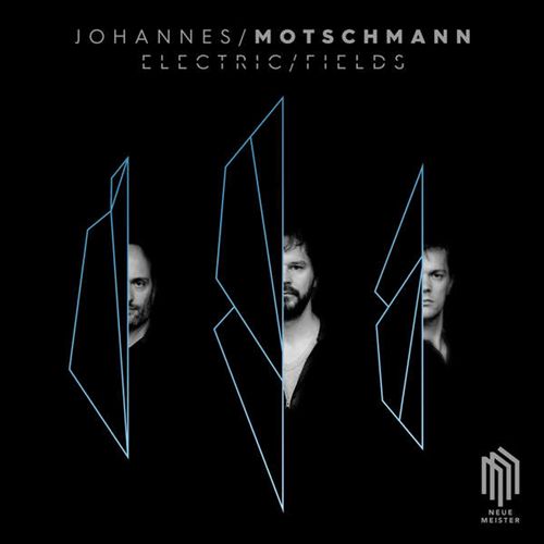 Johannes Motschmann: Electric Fields cover art