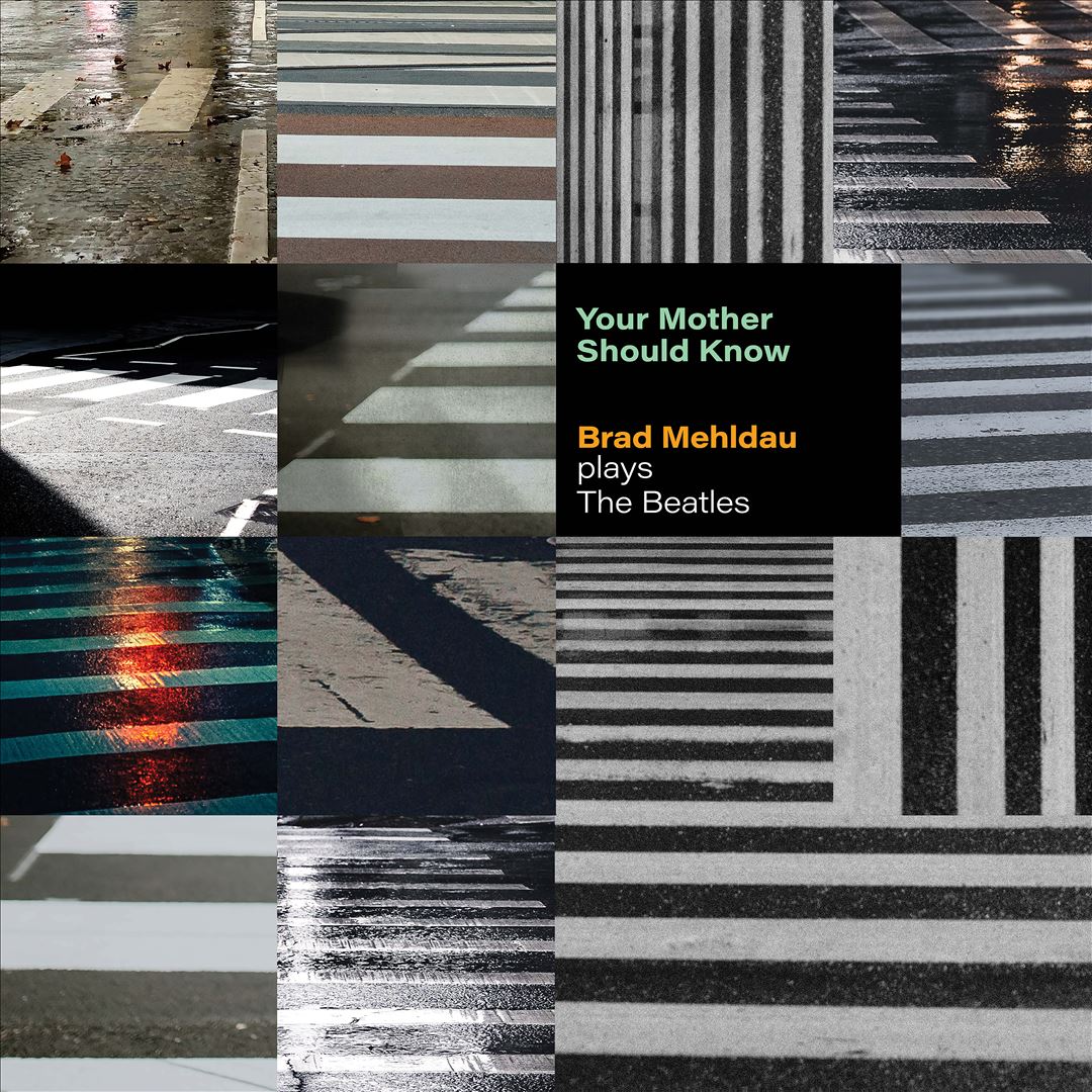 Your Mother Should Know: Brad Mehldau Plays the Beatles cover art