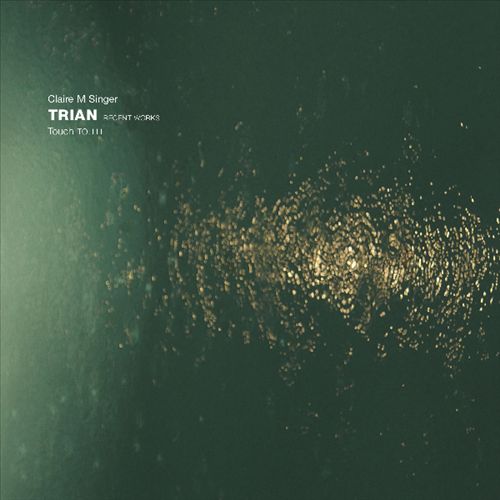 Trian: Recent Works cover art