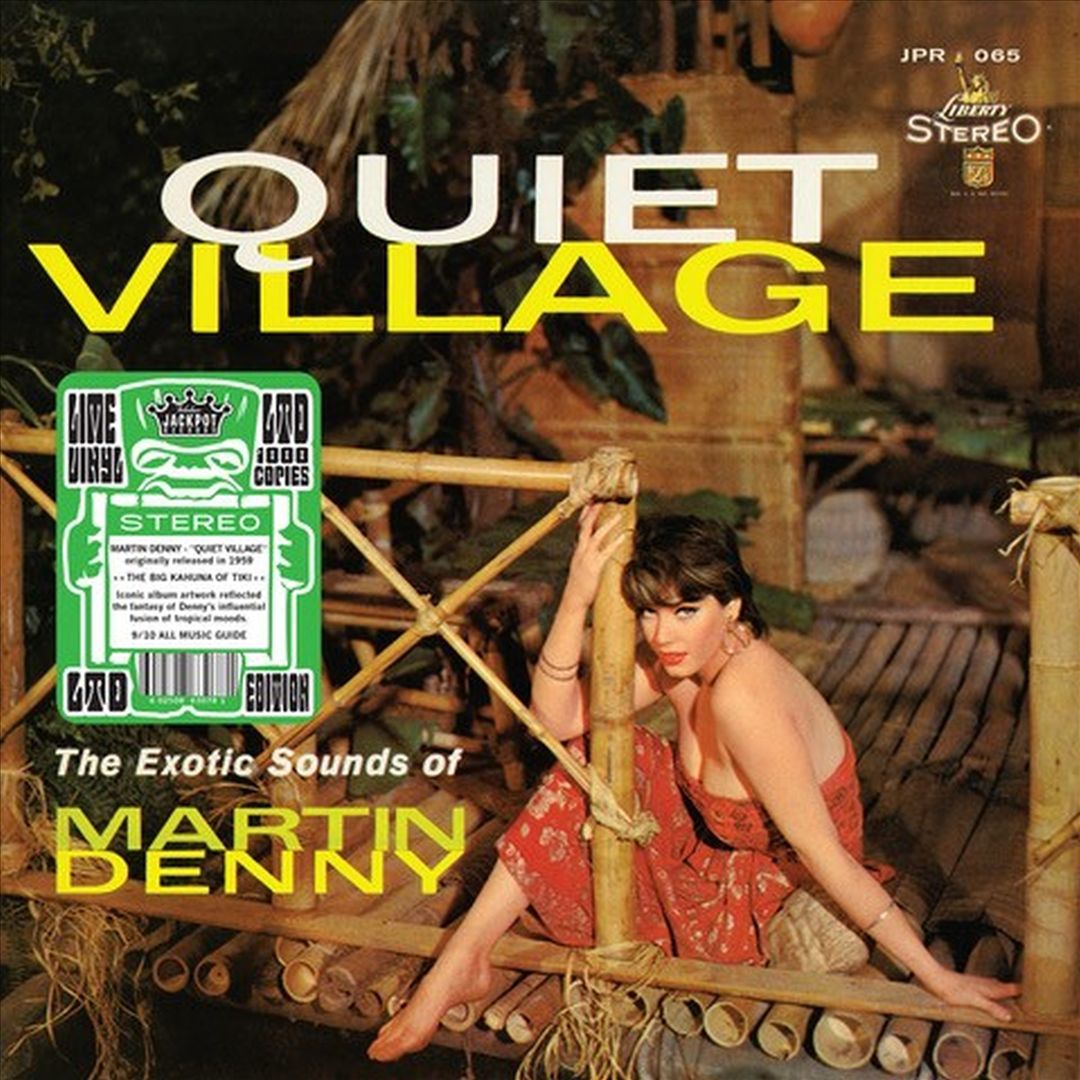 Quiet Village: The Exotic Sounds of Martin Denny cover art