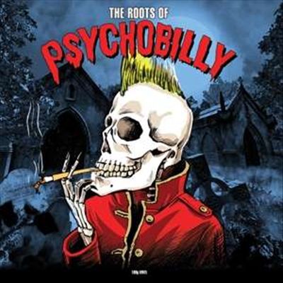 Roots of Psychobilly cover art