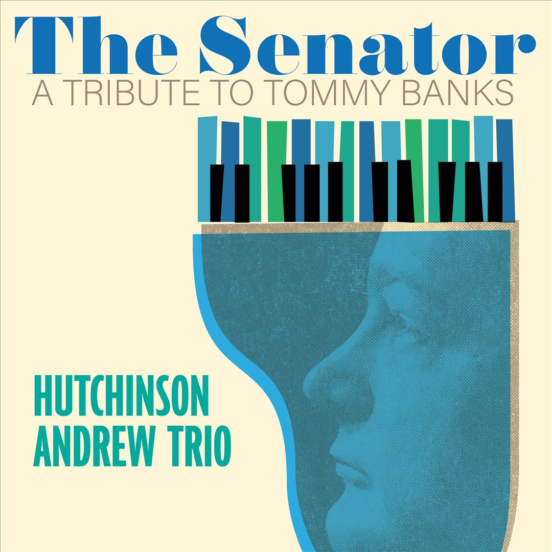 The Senator: A Tribute To Tommy Banks cover art