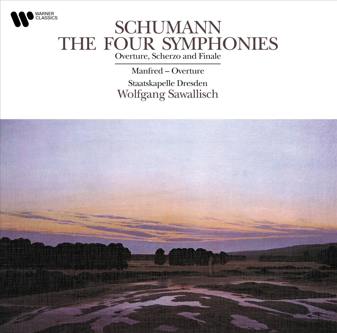 Schumann: The Four Symphonies; Overture, Scherzo and Finale; Manfred Overture cover art