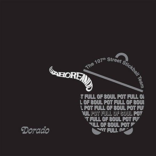 107th Street Stickball Team: Saboreando Pot Full of Soul cover art
