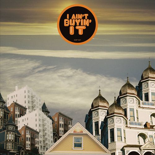 I Ain't Buyin' It cover art