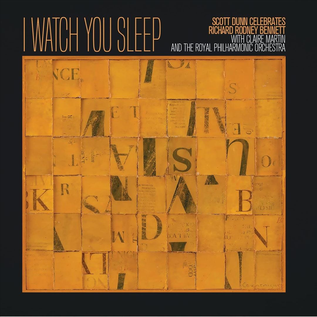 I Watch You Sleep: Scott Dunn Celebrates Richard Rodney Bennett cover art