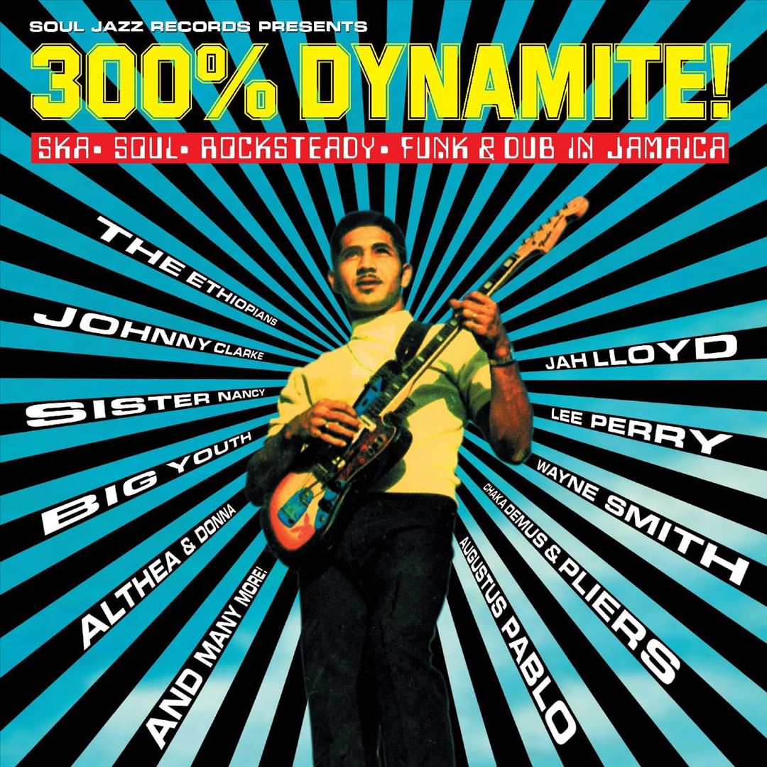 300% Dynamite: Ska, Soul, Rocksteady, Funk & Dub in Jamaica cover art