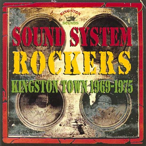 Sound System Rockers: Kingston Town 1969-1975 cover art