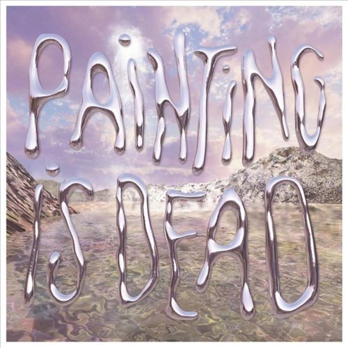 Painting Is Dead cover art