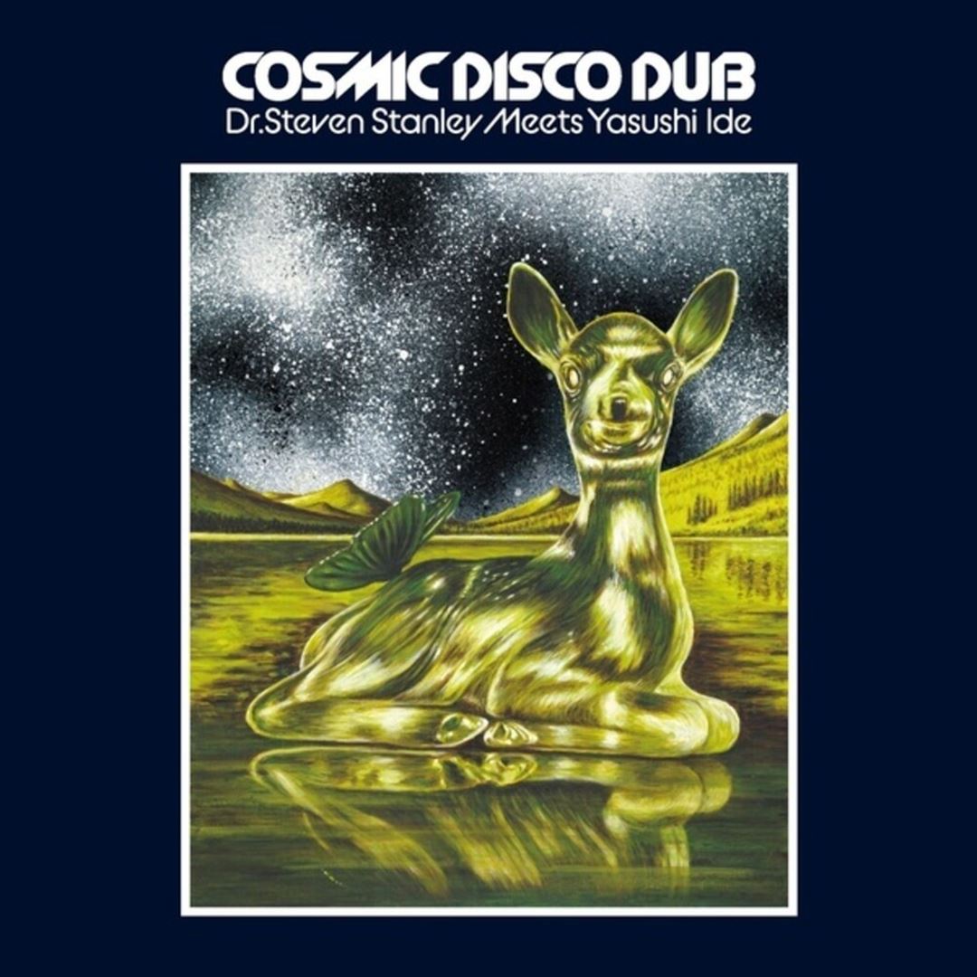 Dr. Steven Stanley Meets Yasushi Ide: Cosmic Disco Dub cover art