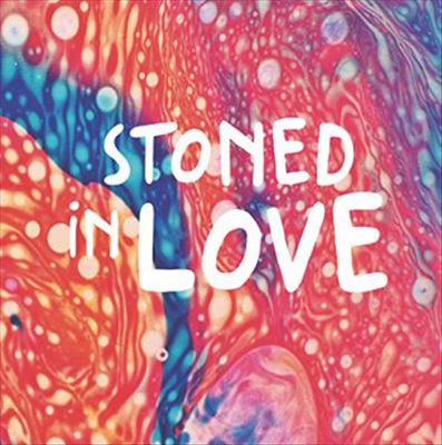 Stoned in Love cover art