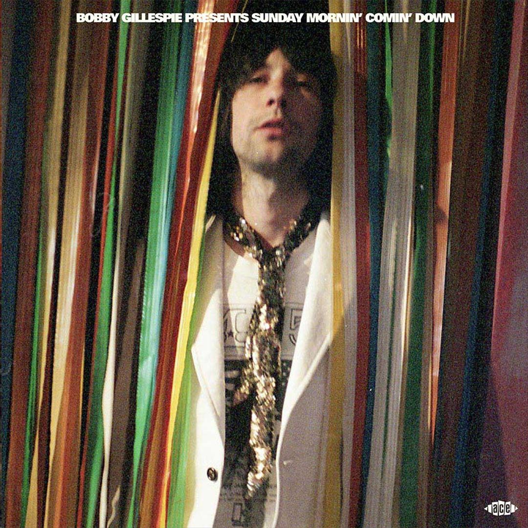 Bobby Gillespie Presents Sunday Mornin' Comin' Down cover art