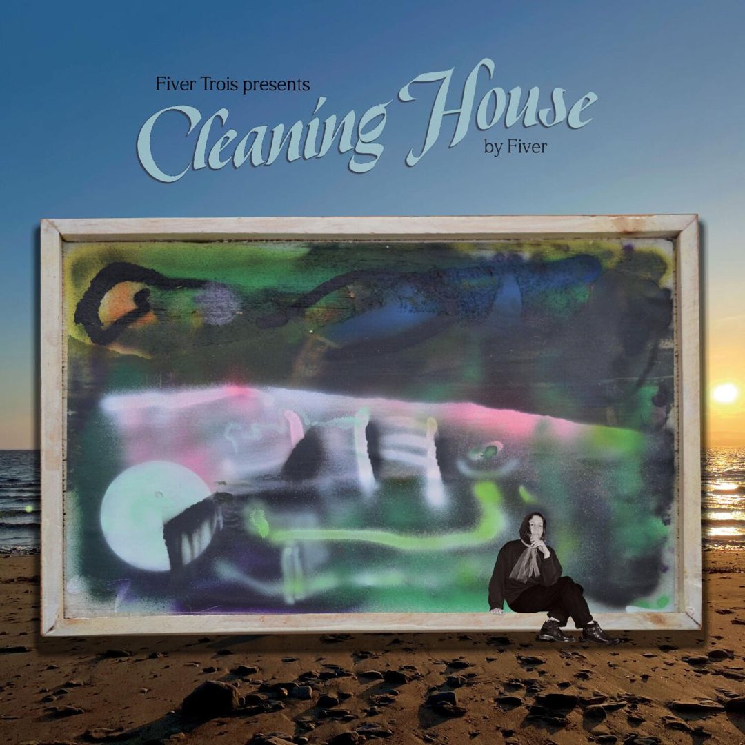 Fiver Trois Presents Cleaning House cover art
