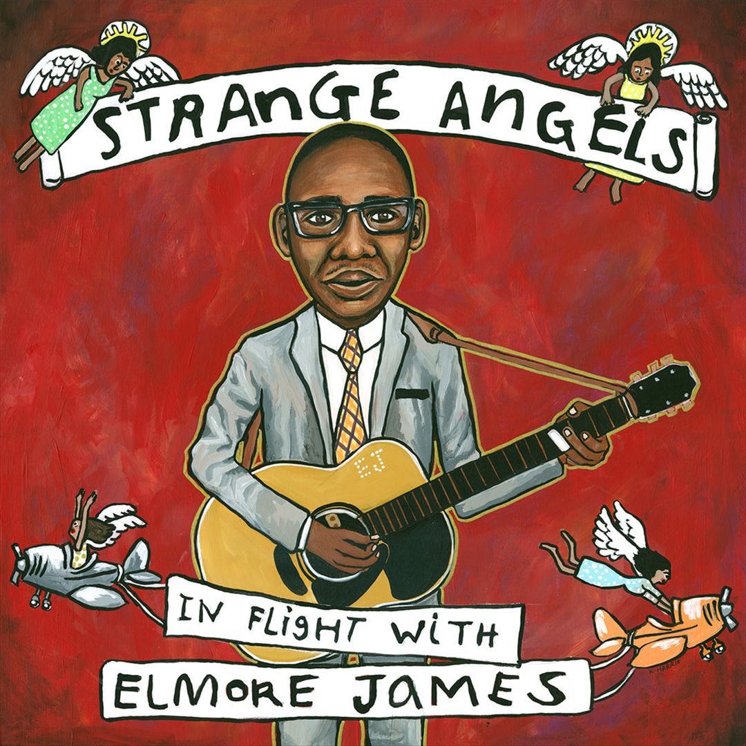 Strange Angels: In Flight with Elmore James cover art
