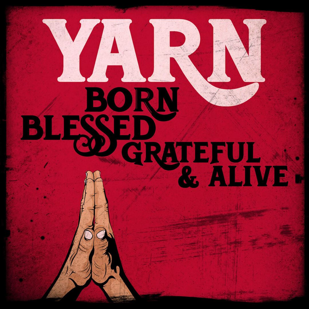 Born Blessed Grateful & Alive cover art