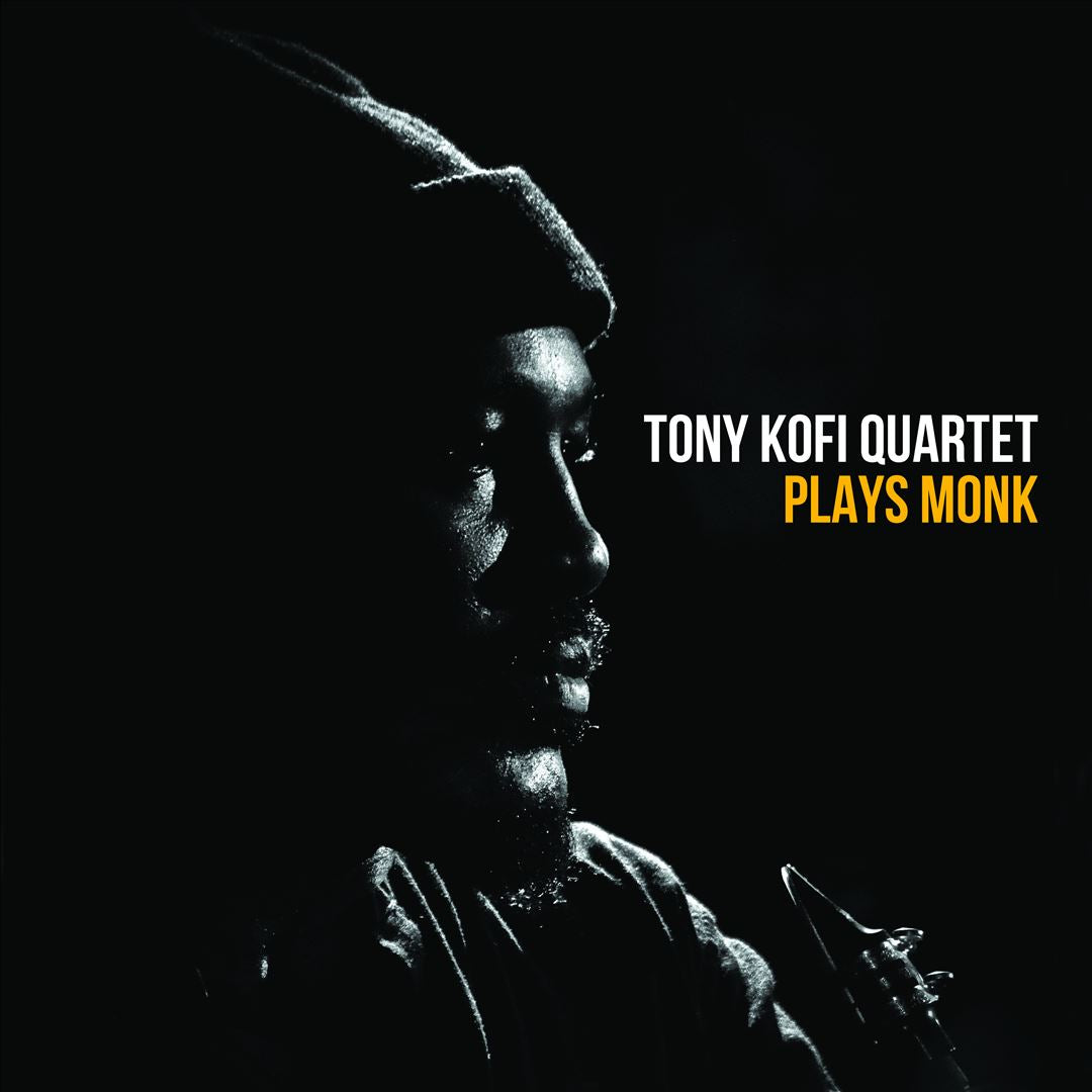 Tony Kofi Quartet plays Monk cover art