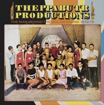 Theppabutr Productions: The Man Behind the Molam Sound 1972-75 cover art