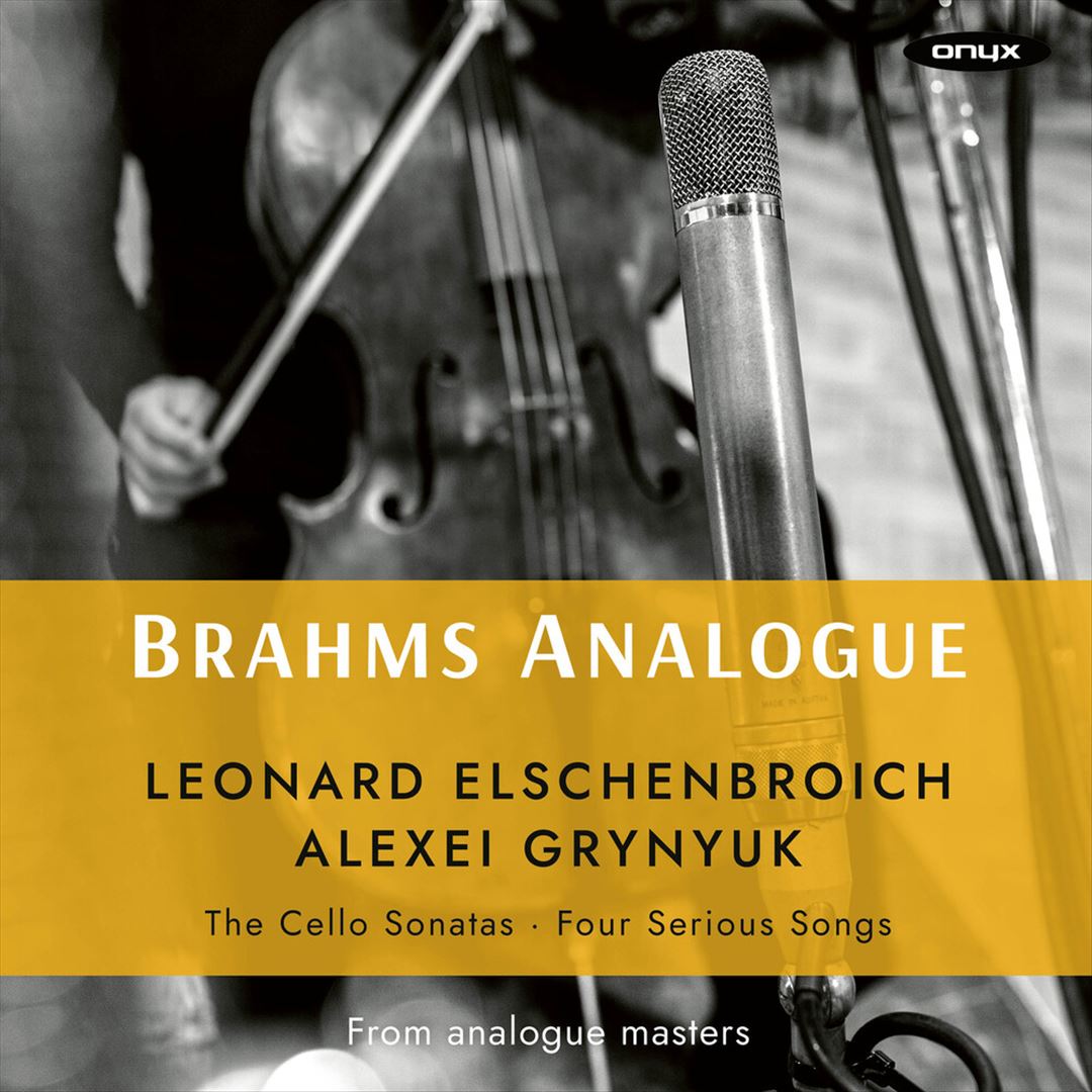 Brahms Analogue: The Cello Sonatas; Four Serious Songs cover art
