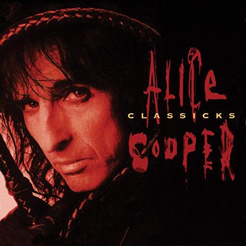 Classicks: The Best of Alice Cooper cover art