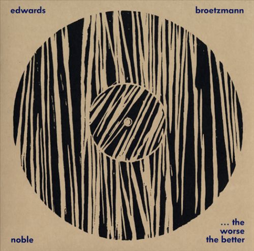 Worse the Better: Live at Cafe Oto January 2010 cover art