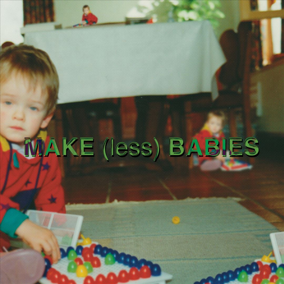 Make (Less) Babies cover art