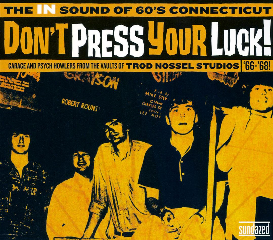 Don't Press Your Luck! The in Sound of 60's Connecticut cover art