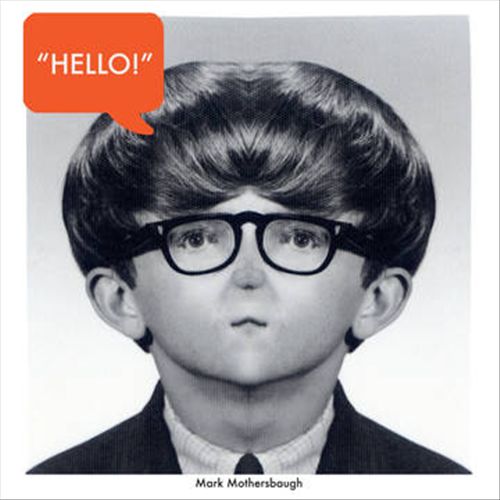 Mark Mothersbaugh: Hello My Good Friend cover art
