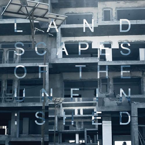 Landscape of the Unfinished cover art
