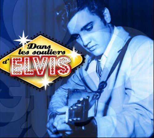 Dans Les Souliers D'Elvis cover art