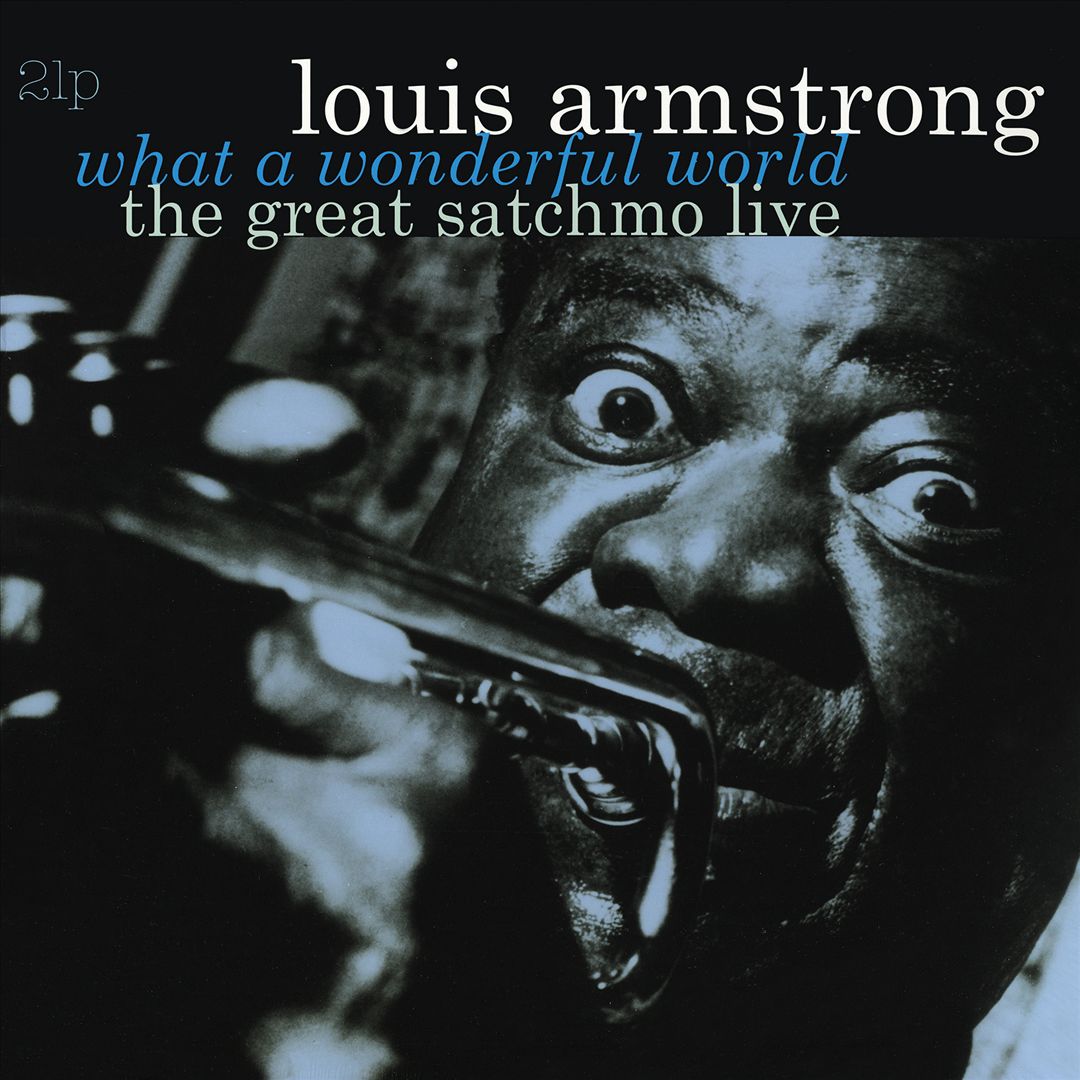 Great Satchmo: Live/ What a Wonderful World – Louis