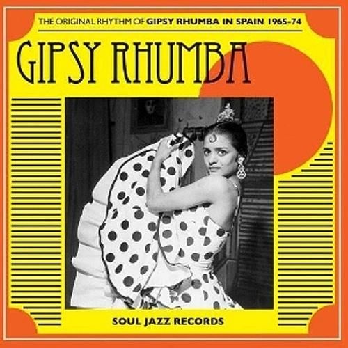 Gipsy Rhumba: The Original Rhythm of Gipsy Rhumba in Spain 1965-1974 cover art