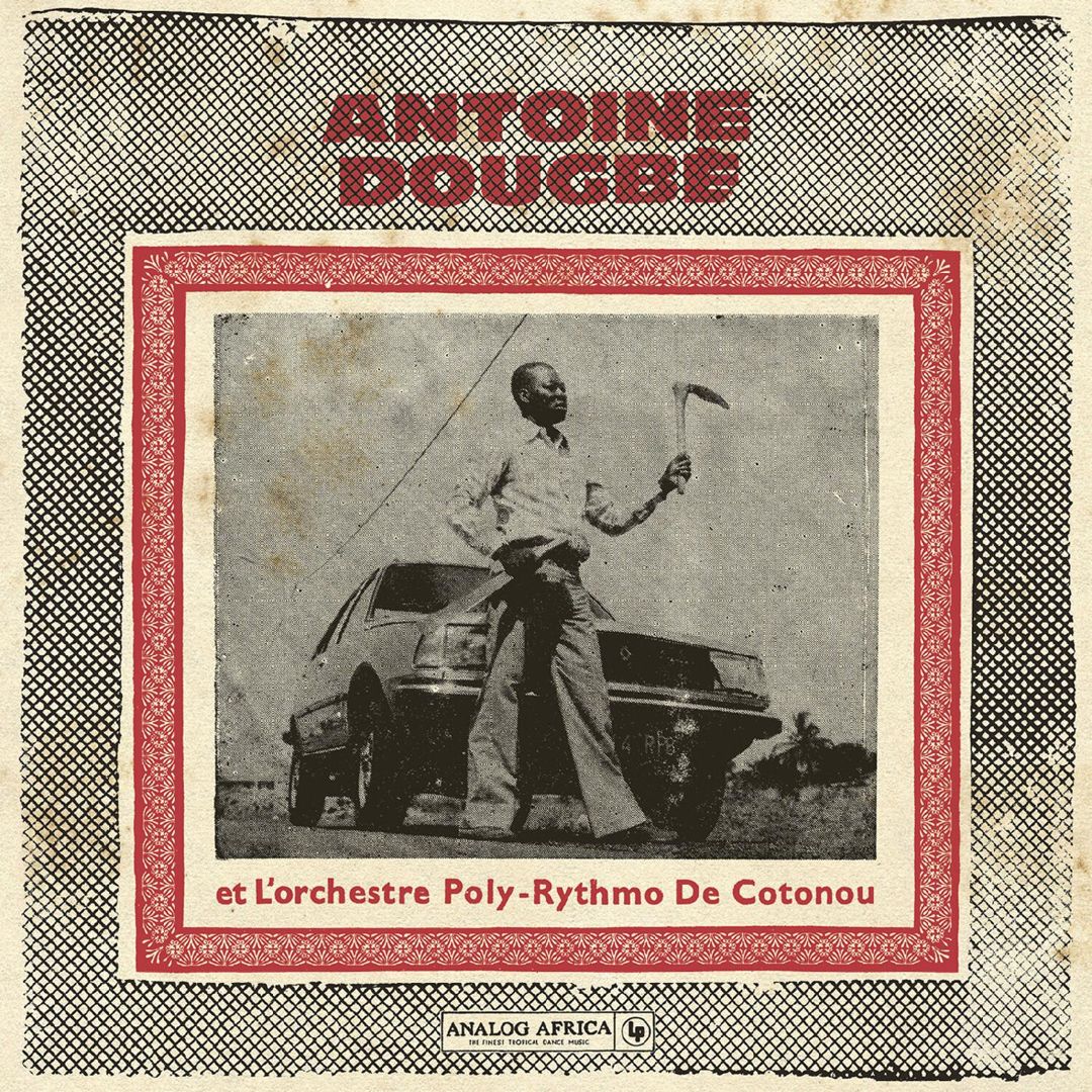 Antoine Dougbe Et l'Orchestre Poly-Rythmo De Cotonou cover art